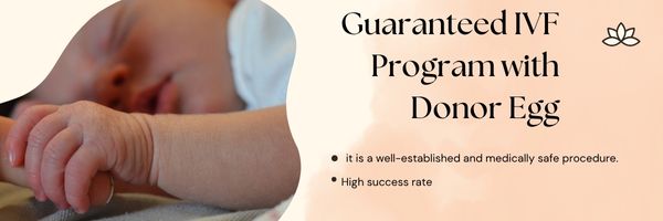 Guaranteed IVF Program with Donor Egg